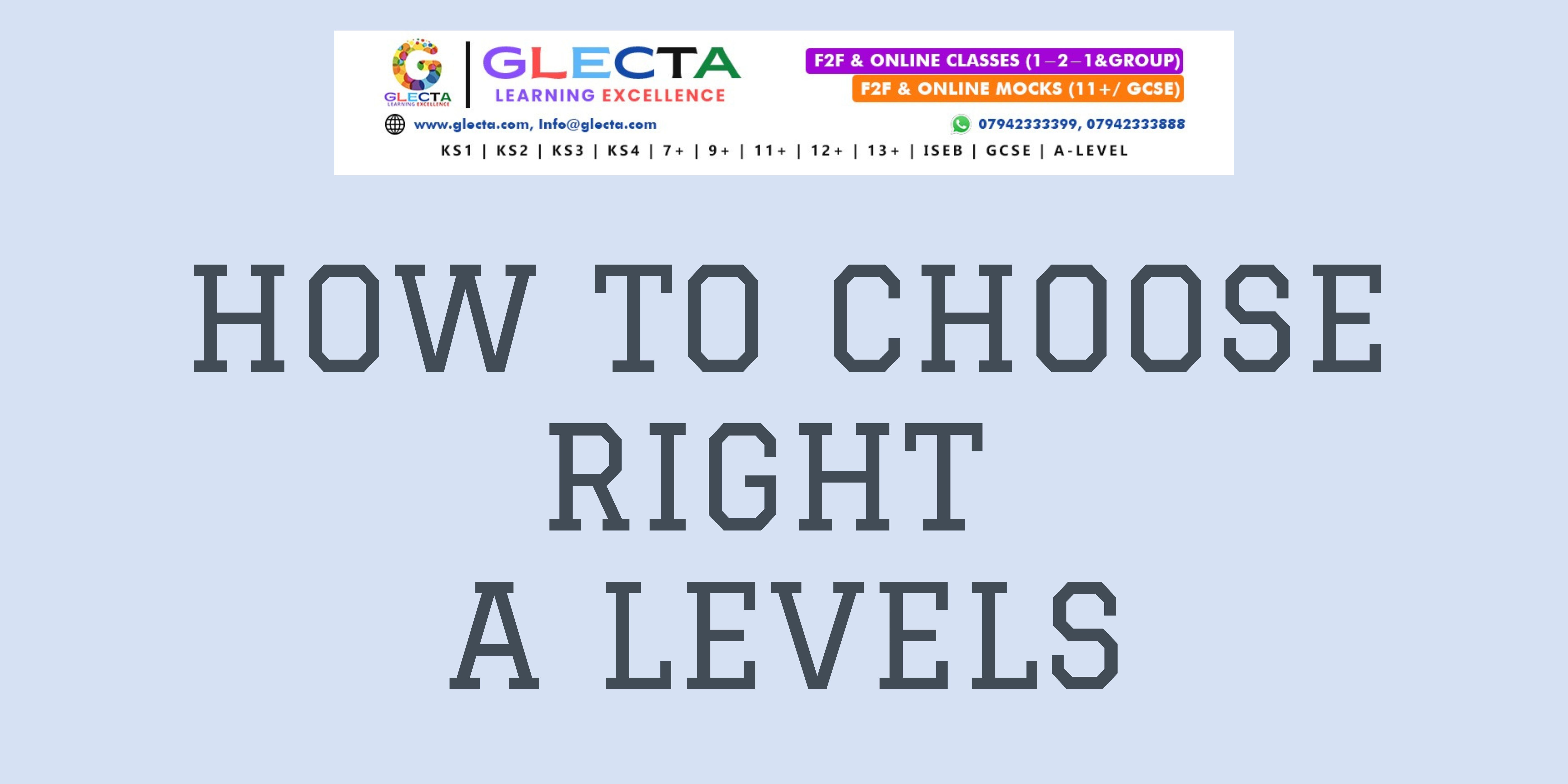 How to Choose the Right A-Levels: A Complete Guide